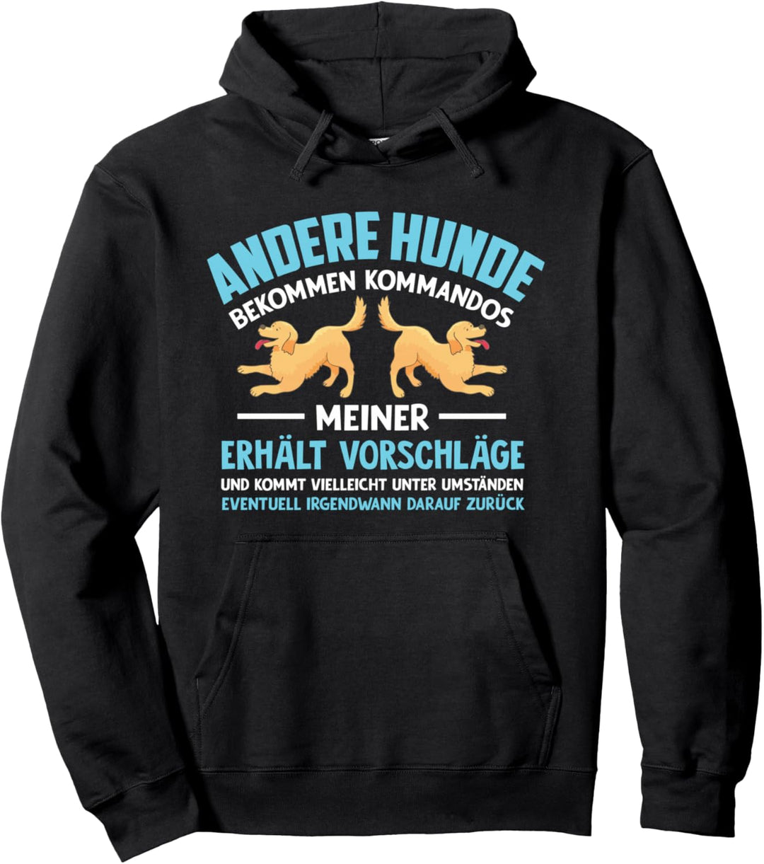 Andere Hunde bekommen Kommandos Meiner Vorschläge Hunde Pullover Hoodie