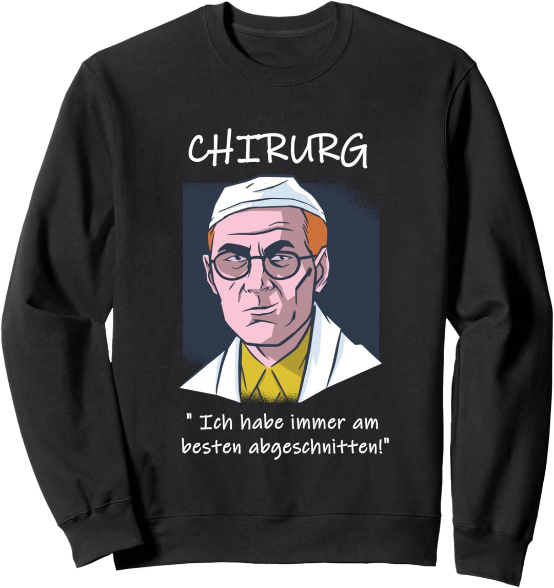 CHIRURG ARZT FÜR CHIRURGIE PRÜFUNG BESTANDEN Sweatshirt