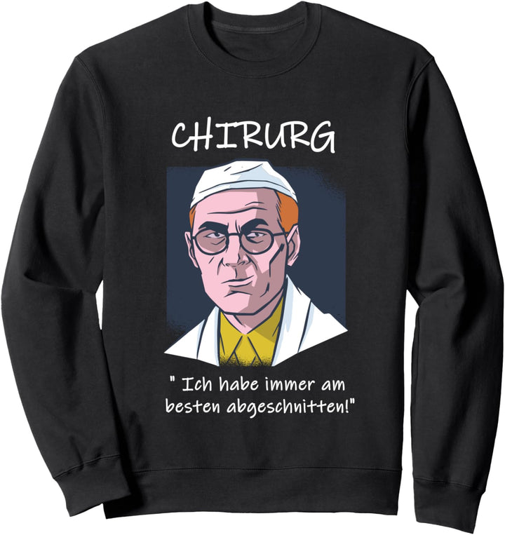 CHIRURG ARZT FÜR CHIRURGIE PRÜFUNG BESTANDEN Sweatshirt