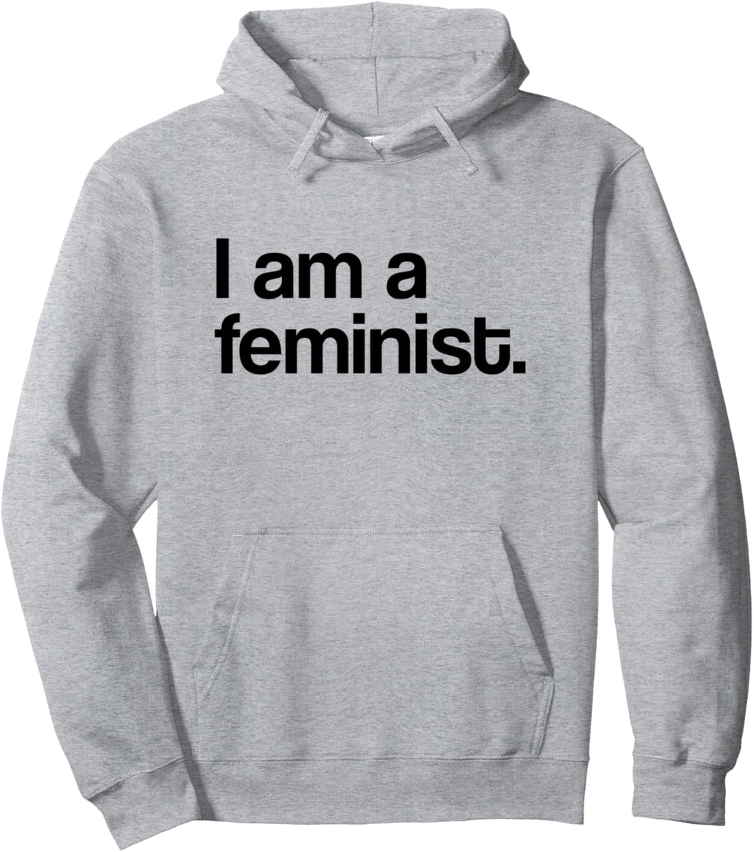 I Am A Feminist Pro Feminismus Pullover Hoodie