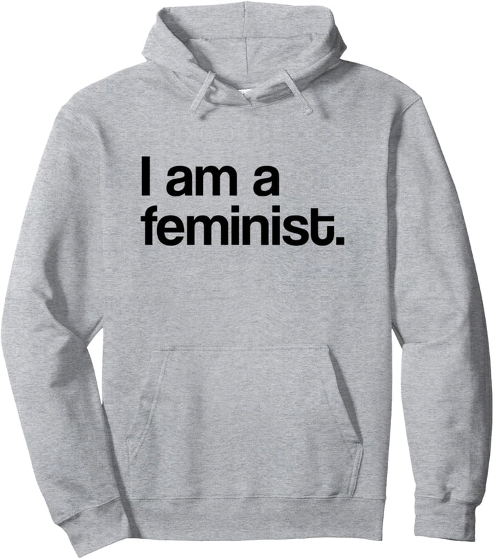 I Am A Feminist Pro Feminismus Pullover Hoodie