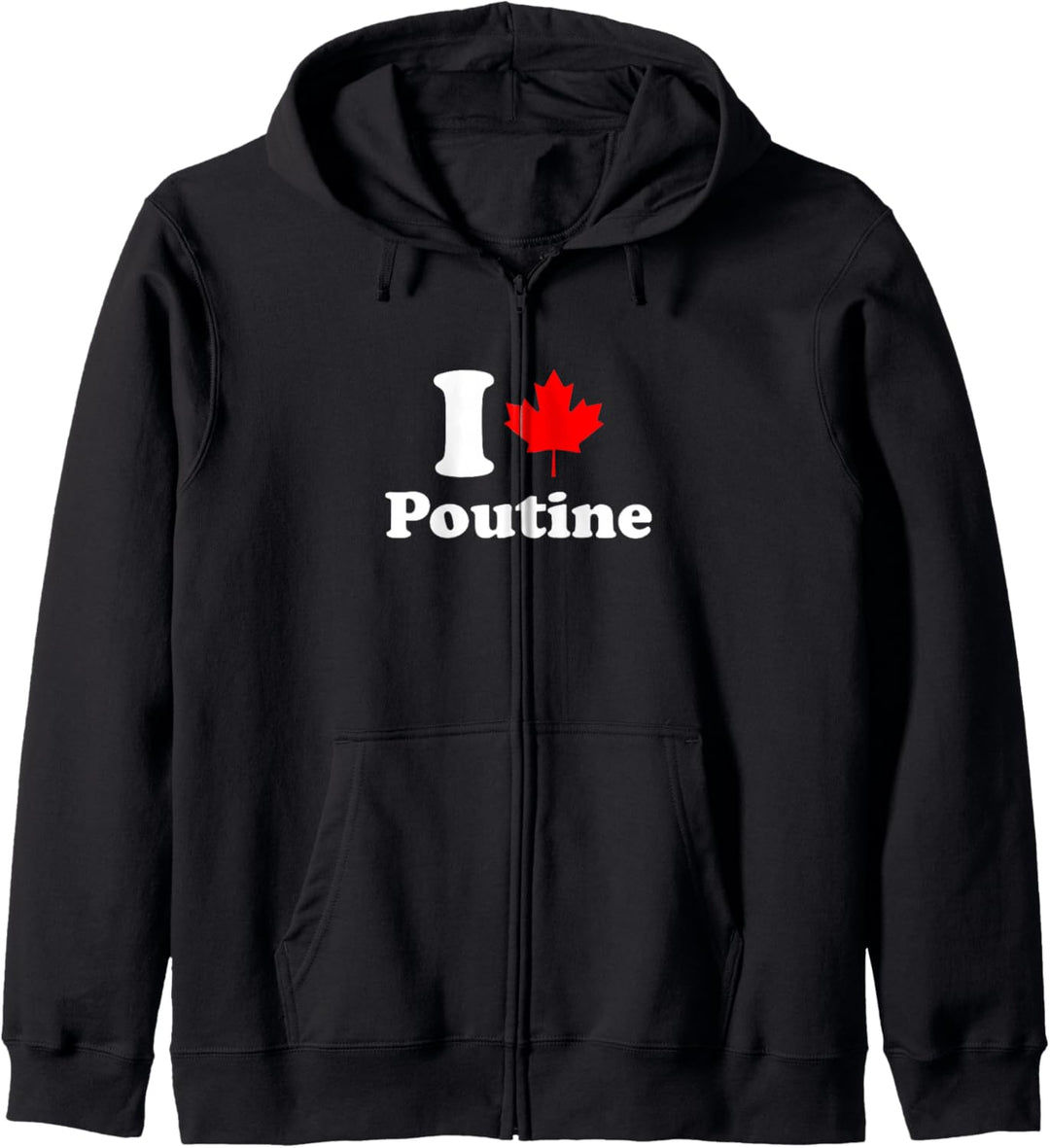 I Love Poutine Kapuzenjacke