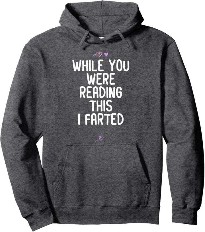 Lustiges Geschenk für Freunde während Sie lesen This I Farted Pullover Hoodie