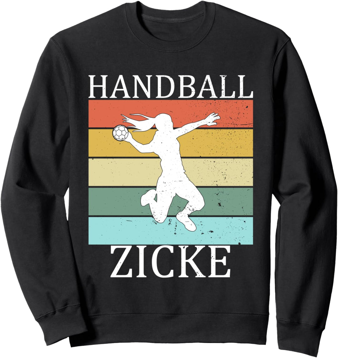 Handballzicke - Handballerin Handballer Handball Geschenk Sweatshirt