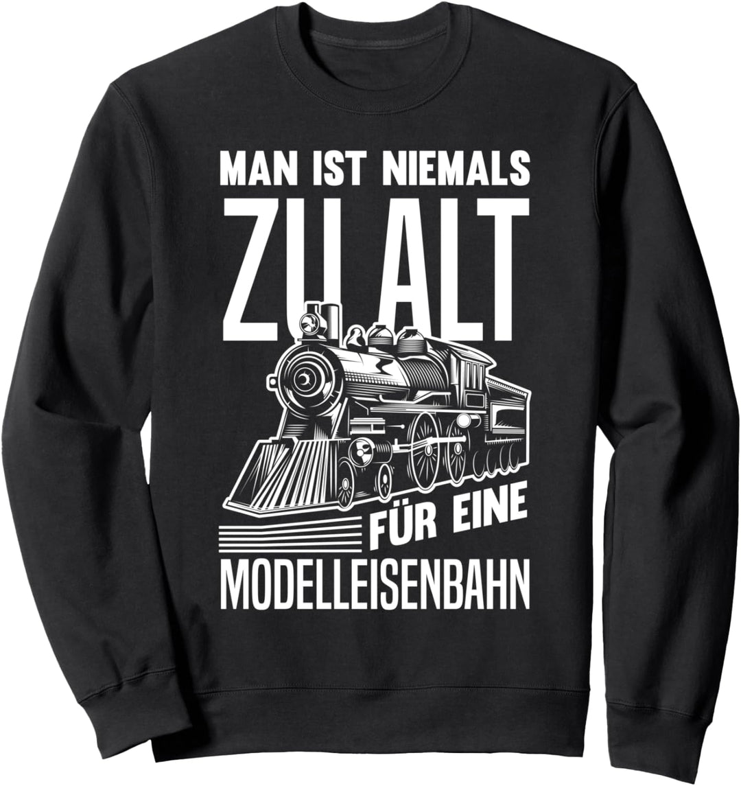 Eisenbahn Modelleisenbahner Modellbau Eisenbahner Sweatshirt