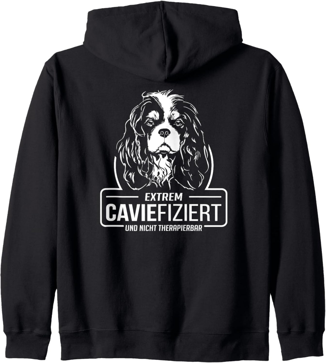 Cavalier King Charles Spaniel Caviefiziert Cavie Hundespruch Kapuzenjacke