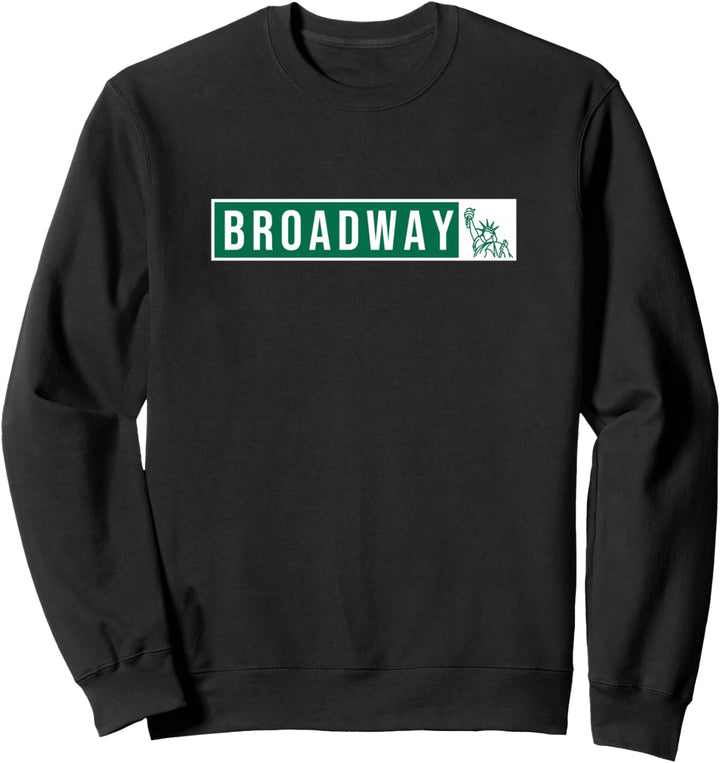 Musical Theater - Broadway Strassenschild Sweatshirt
