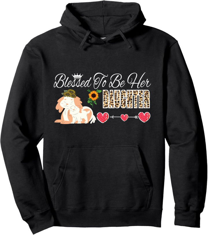 Blessed To Be Her Daughter Hund Muttertag leopard Pullover Hoodie