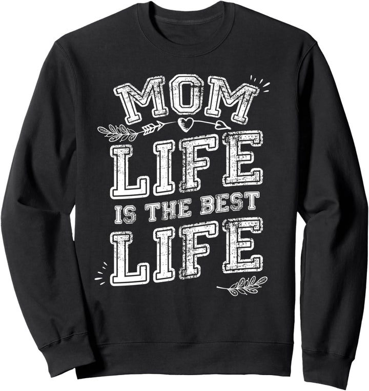Mama Leben ist das beste Leben, Muttertagsgeschenk Lustig Sweatshirt