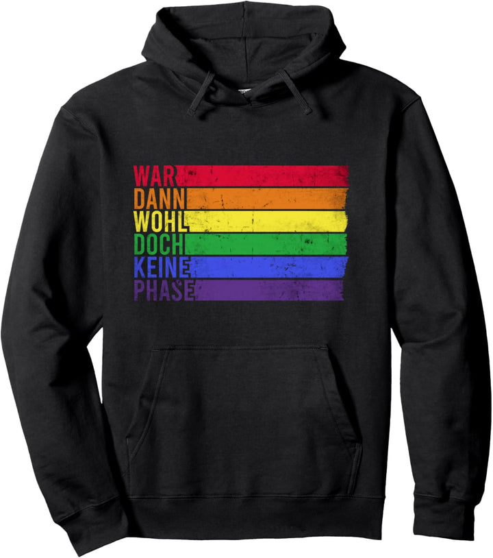 War wohl doch keine Phase mit Regenbogen Gay Flagge | LGBTQ Pullover Hoodie