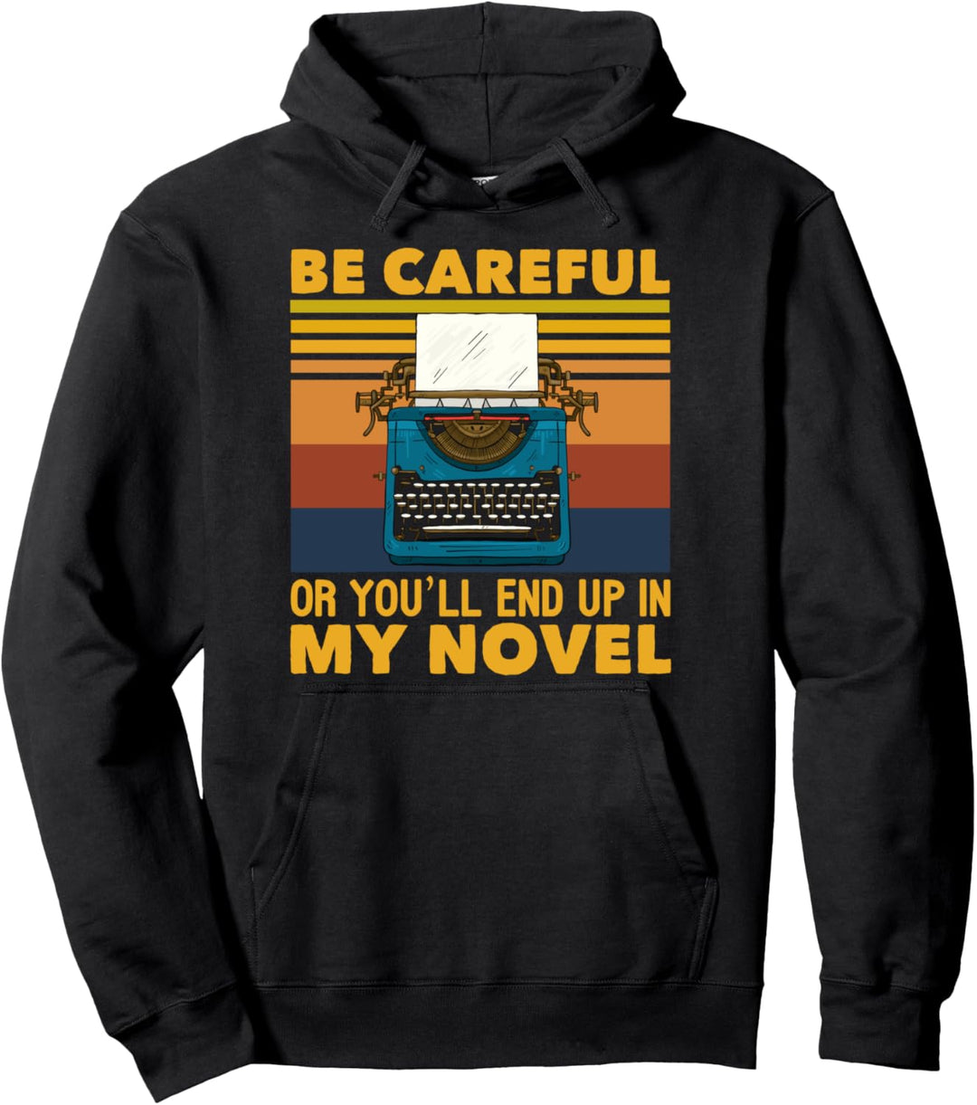 End Up In My Novel Geschenk für Schriftsteller & Autor Pullover Hoodie