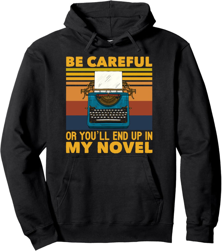 End Up In My Novel Geschenk für Schriftsteller & Autor Pullover Hoodie