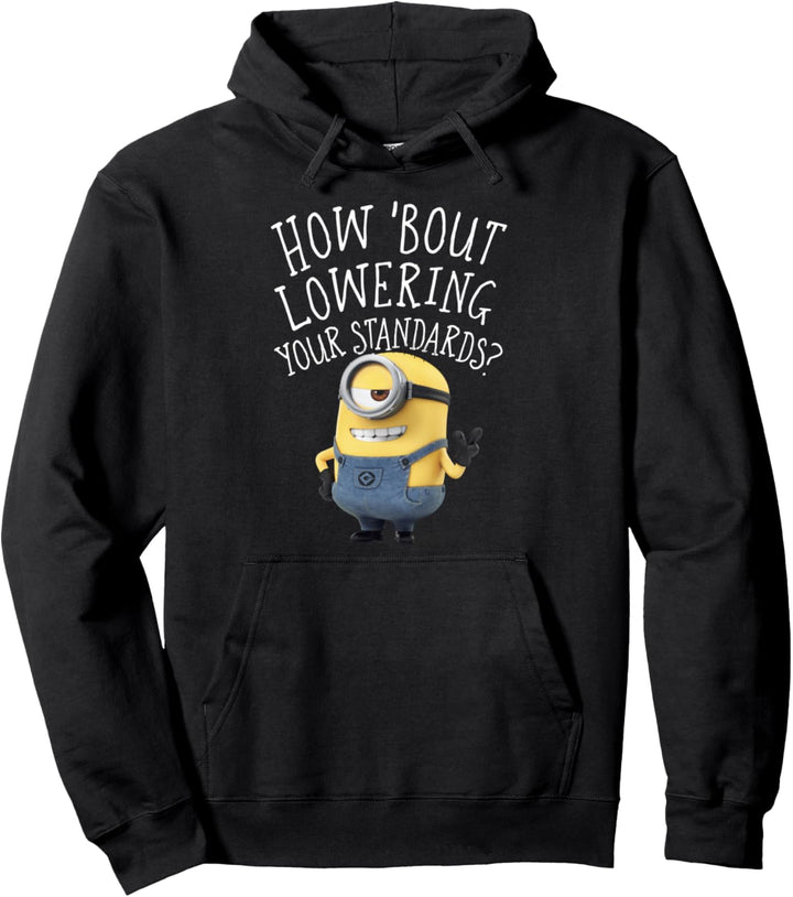 Despicable Me Minions Lowering Your Standards Pullover Hoodie