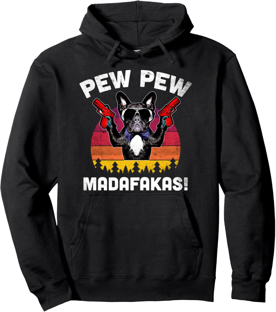 Frenchie Pew Pew Pew Madafakas – Vintage Französische Bulldogge Kirche Pullover Hoodie