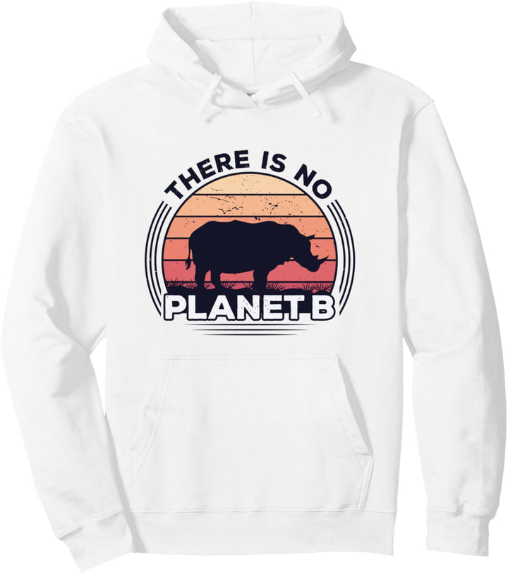 Es Gibt Keinen Planeten B Rette Das Nashorn Feiere Den Tag Pullover Hoodie