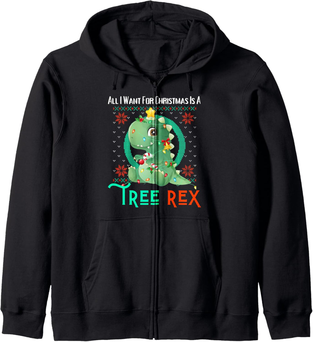 All I Want For Christmas Is A Tree Rex Lustiger, hässlicher Weihnachtspullover Kapuzenjacke