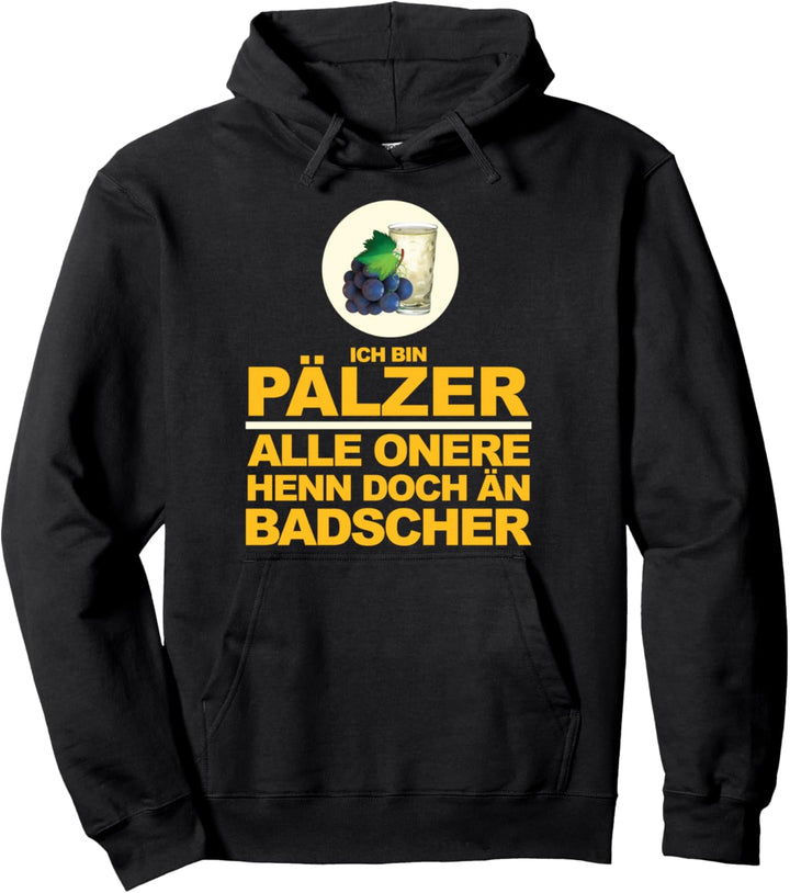 Pälzer Pfälzer Pfalz Dialekt Schorle Mundart Pfalzpower Pullover Hoodie