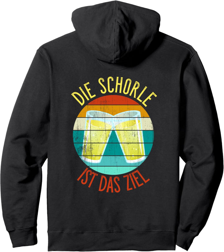 Pfalz Weinschorle Schoppen Wandern DIE SCHORLE IST DAS ZIEL Pullover Hoodie