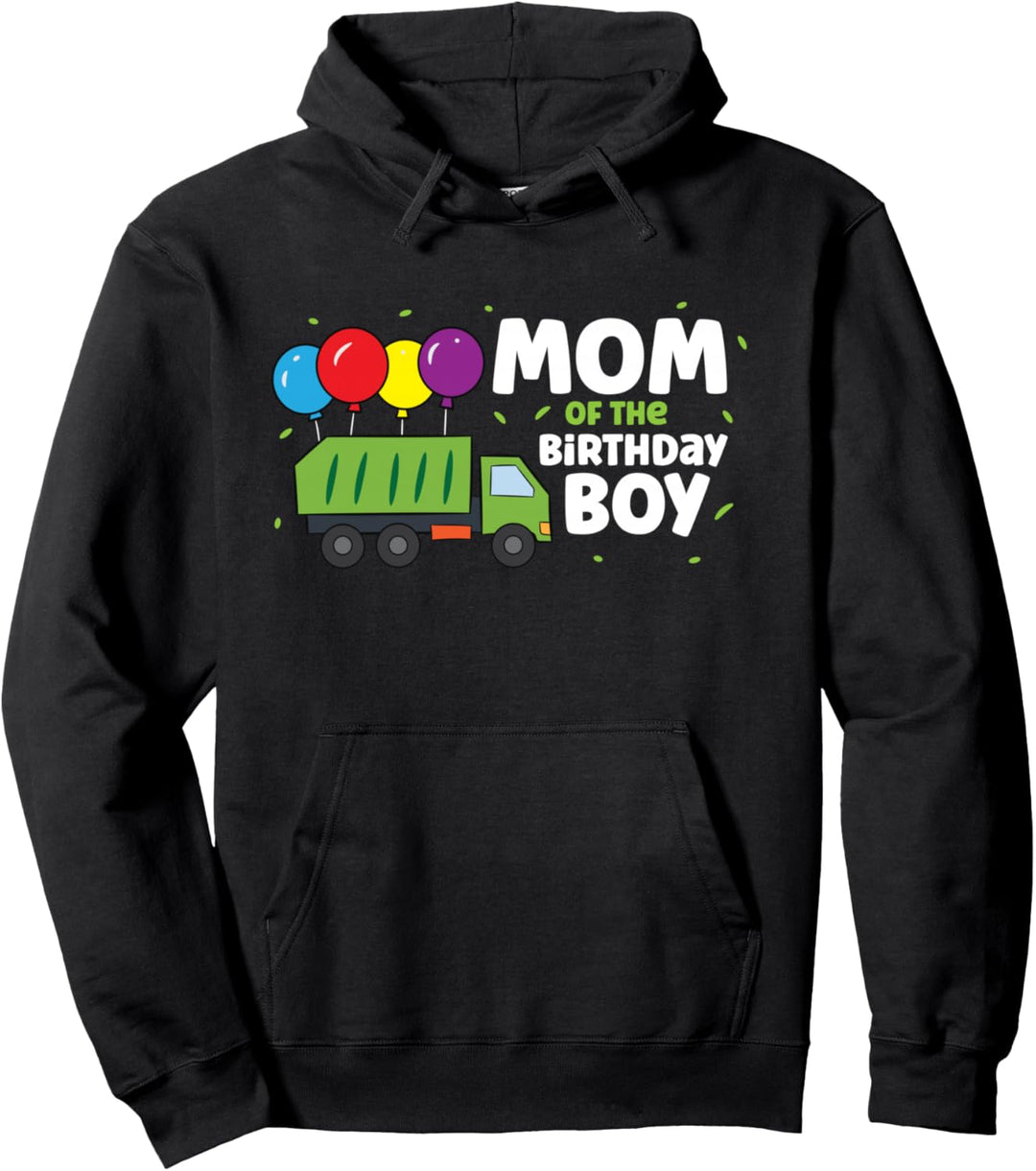 Mom Of The Birthday Boy Müllwagen Pullover Hoodie