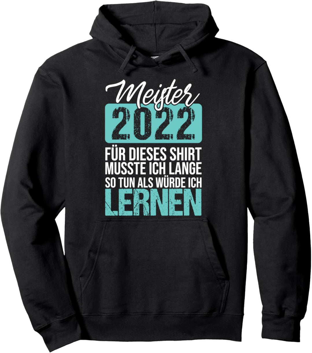 2022 Meister Abschluss bestanden Geschenk Meitertitel Pullover Hoodie