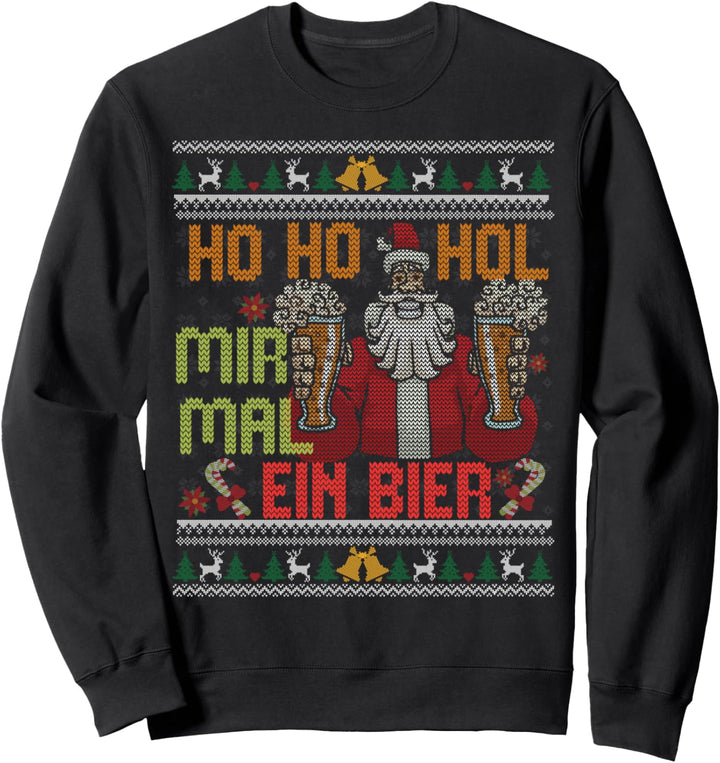 Christmas Weihnachts Herren Ho Ho Hol Mir Ein Bier Ugly Sweatshirt