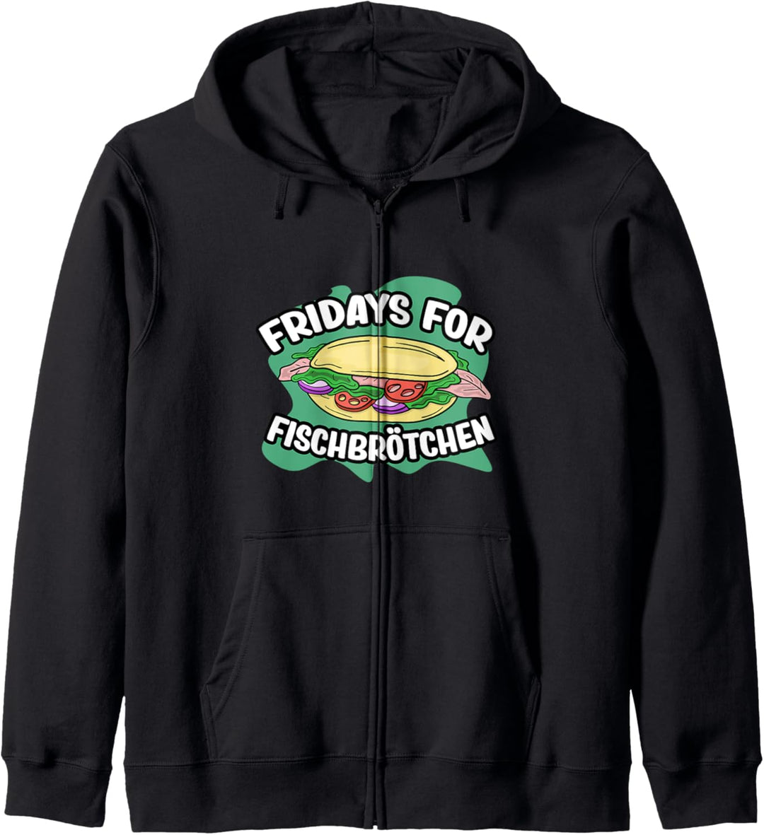 Fridays for Fischbrötchen Norddeutschland Norddeutsch Kapuzenjacke