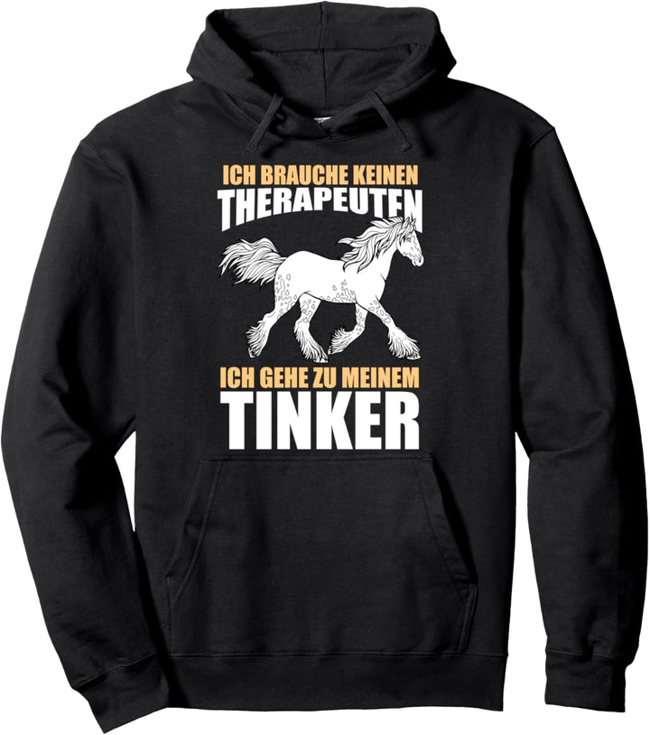 Therapie Pferd Tinker Pullover Hoodie