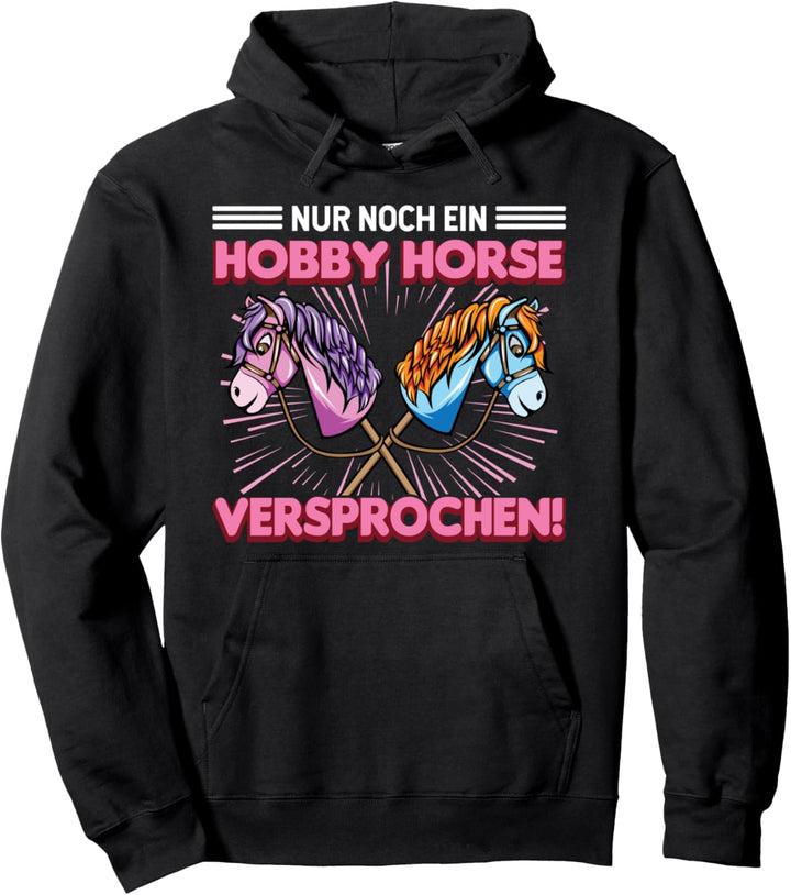 Hobby Horsing Pferde zum Reiten Steckenpferd Hobby Horse Pullover Hoodie