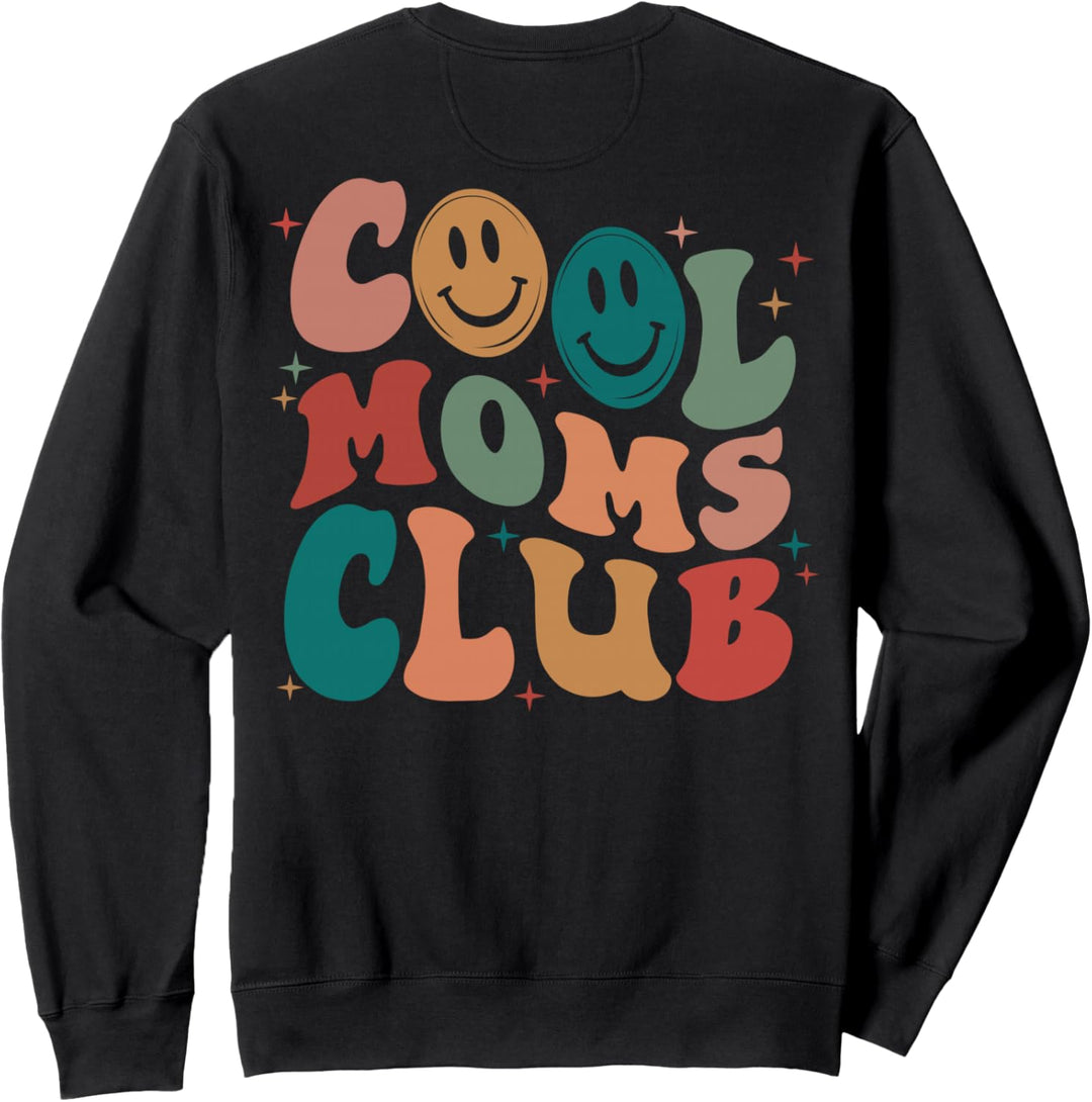 Groovy Mama Cool Moms Club Funny Women Cool Mom (on back) Sweatshirt