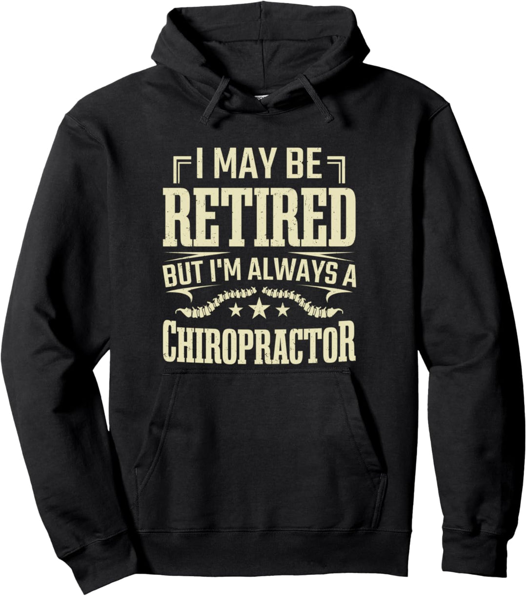Chiropraktiker Im Ruhestand Physiotherapeut Chiropraktik Pullover Hoodie