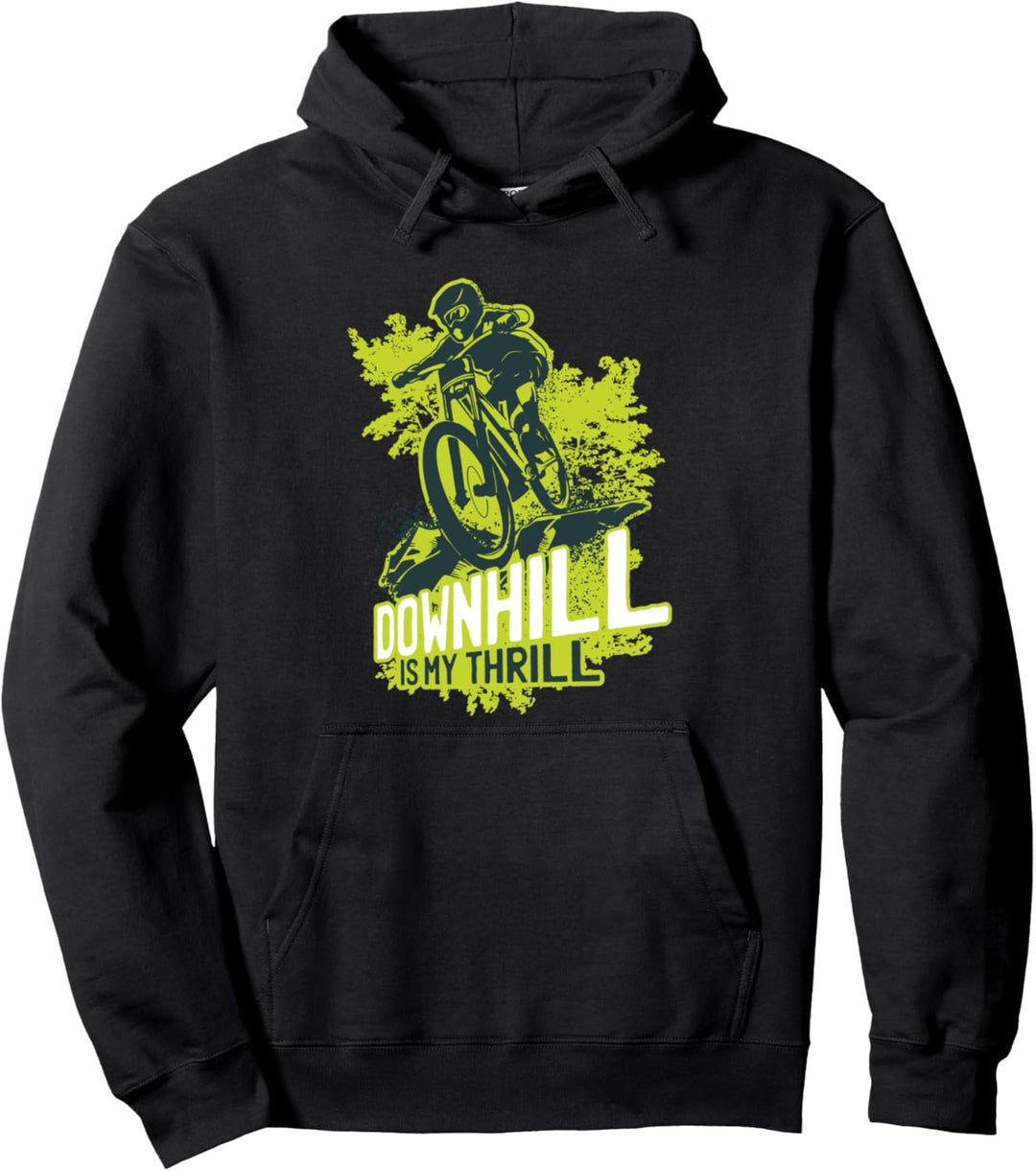 Downhill is my thrill Mountainbike Design für Mountainbiker Pullover Hoodie