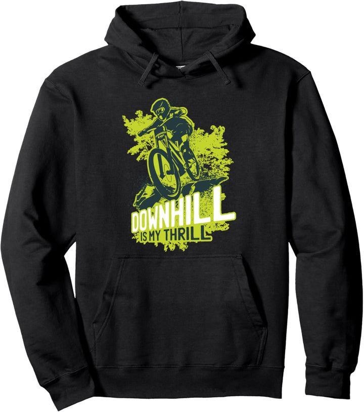 Downhill is my thrill Mountainbike Design für Mountainbiker Pullover Hoodie