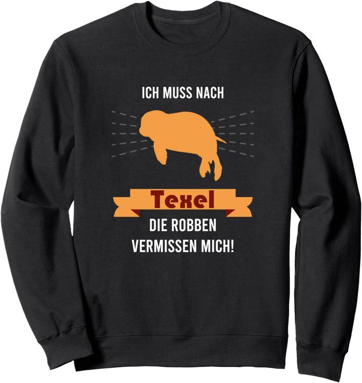 Texel Robben Niederland Insel Sweatshirt