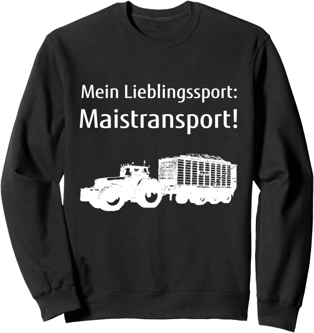 Landwirtschaft Landwirt Bauer Mais häckseln Maistransport Sweatshirt