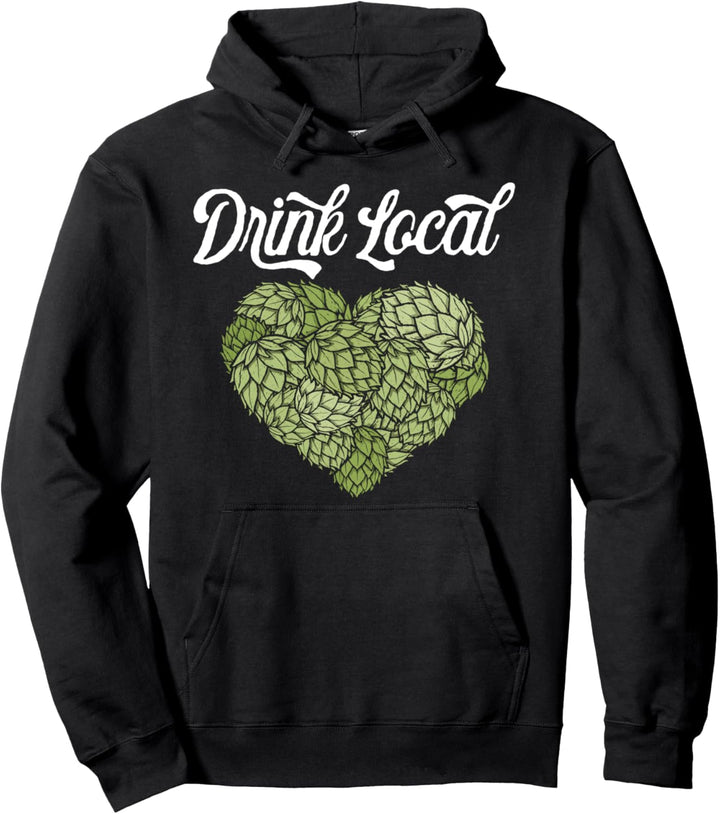 Drink Local! Hoppy Beer Lover Hops Heart Graphic Pullover Hoodie