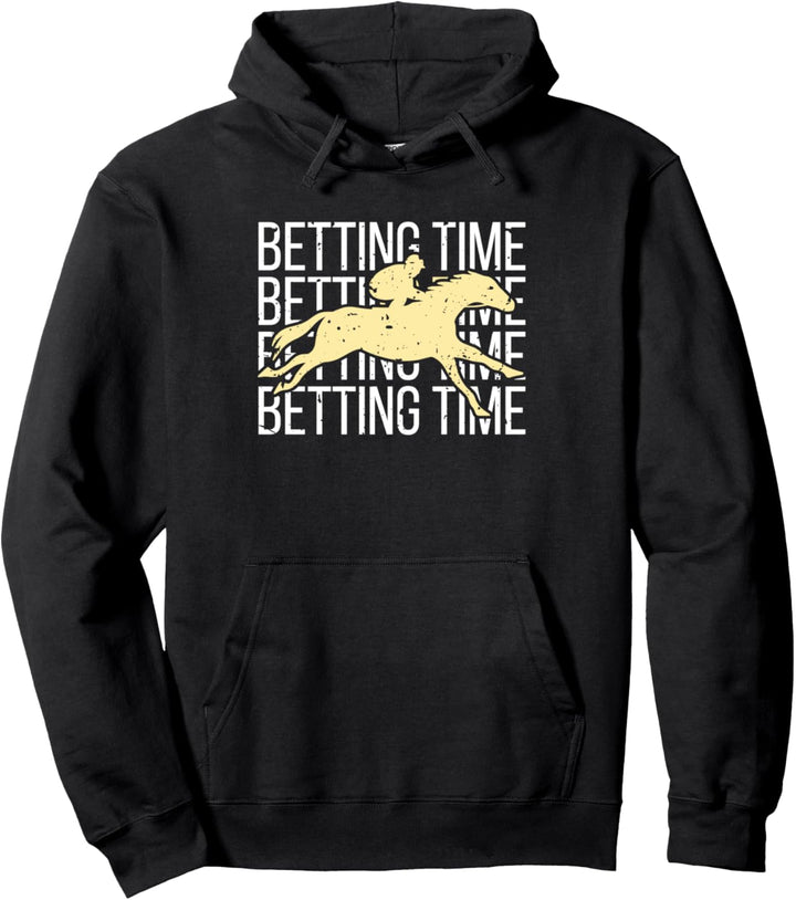Betting Time Pferderennen Wetten Pullover Hoodie