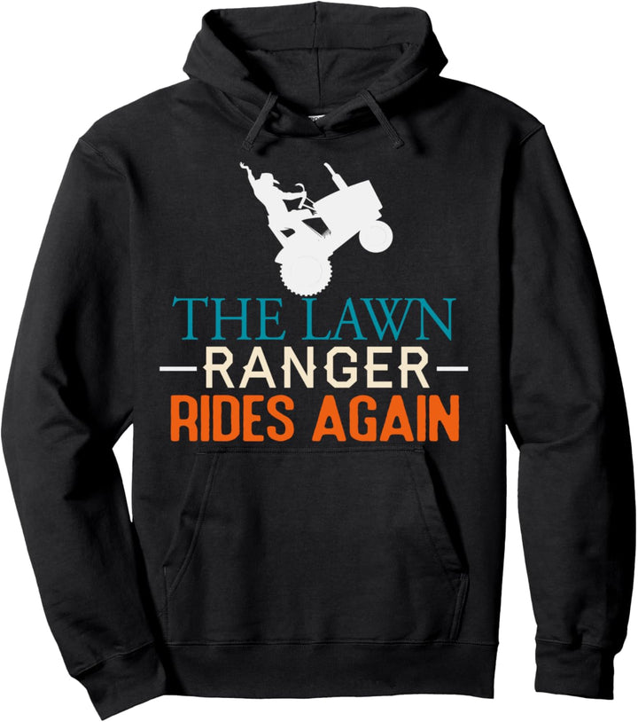 The Lawn Ranger Rides Again Funny Lawn Mowing Tractor Retro Pullover Hoodie