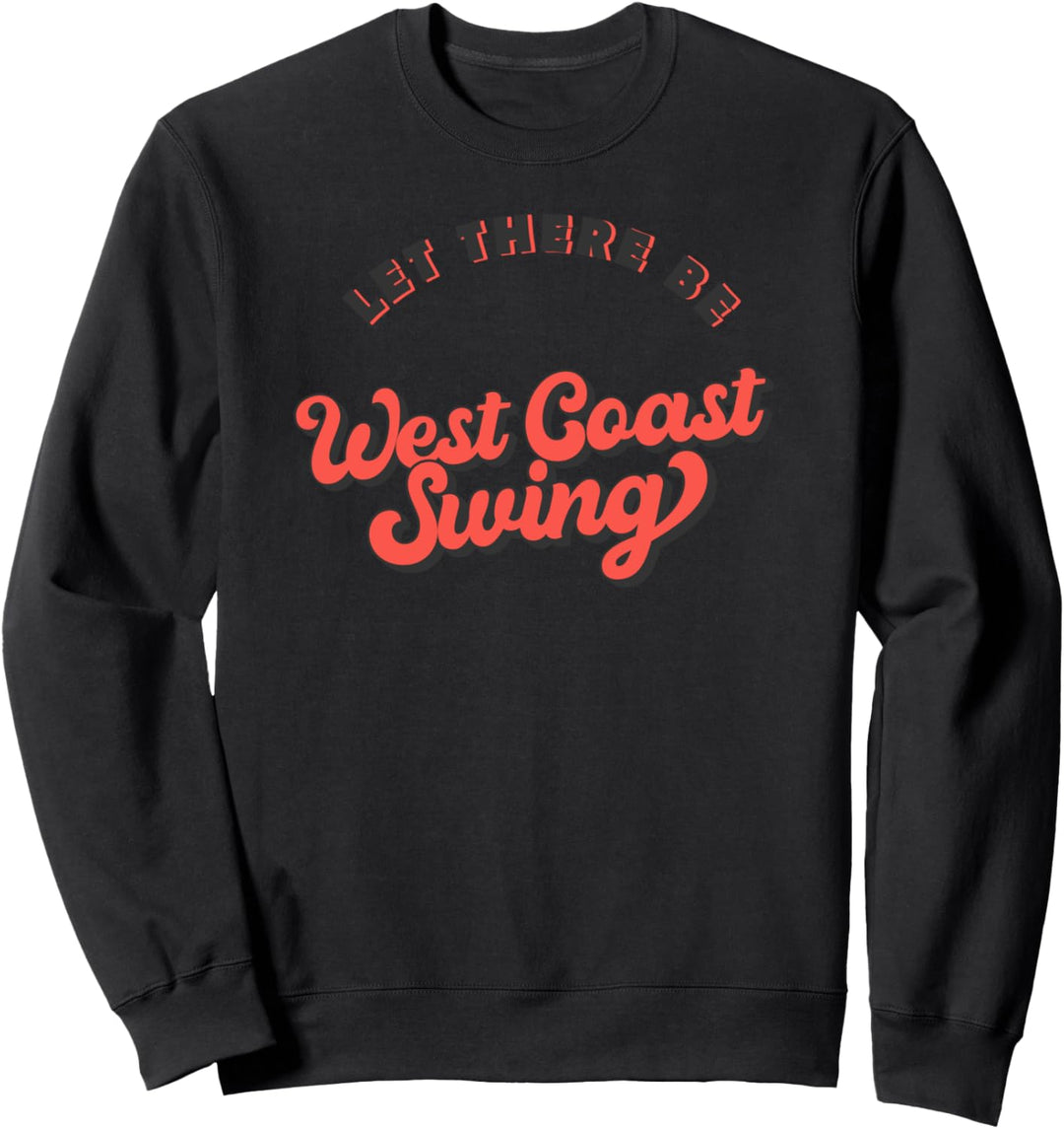 WCS Tanz West Coast Swing Lustiges Sweatshirt
