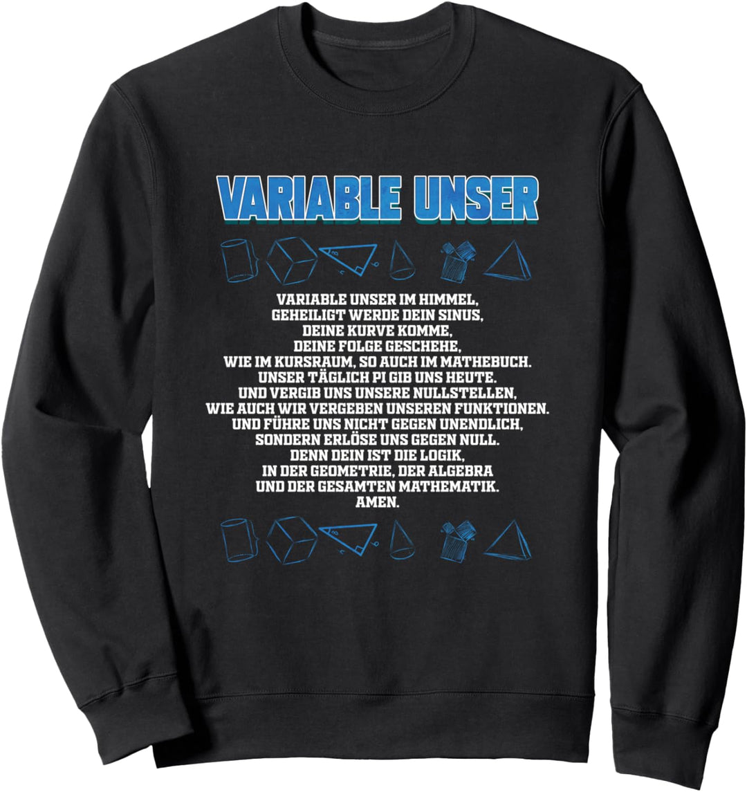 Variable Unser - Lustiges Mathematiker & Mathelehrer Gebet Sweatshirt