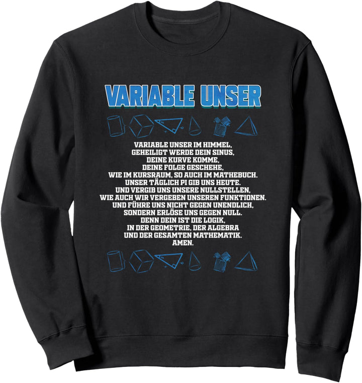 Variable Unser - Lustiges Mathematiker & Mathelehrer Gebet Sweatshirt