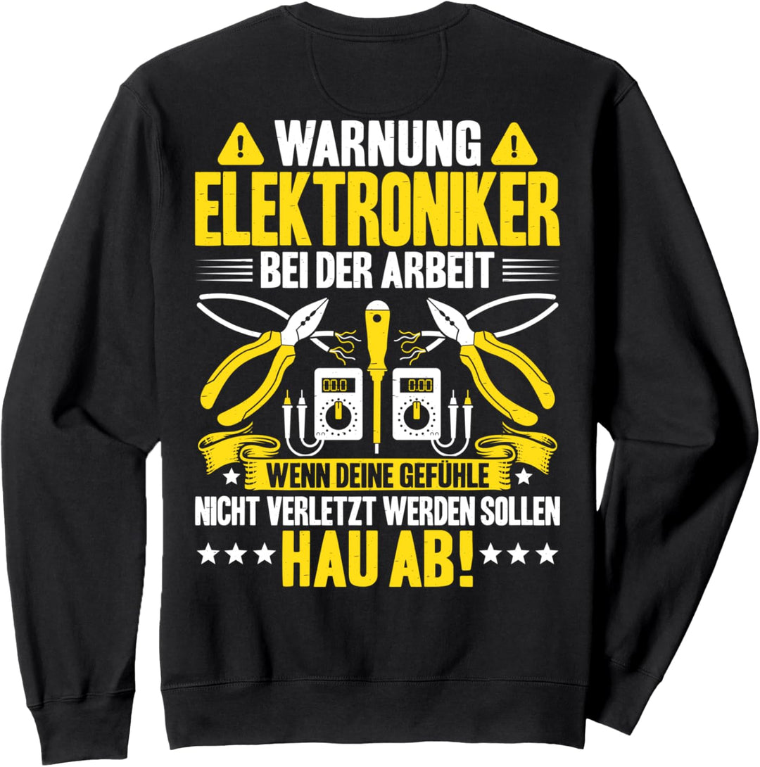 Bei Der Arbeit Elektroniker Sweatshirt