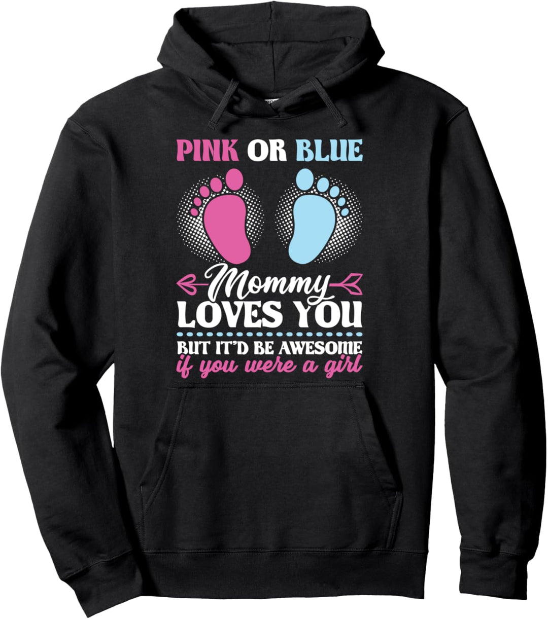 Rosa oder Blau Mama liebt Sie Mädchen-Geschlecht Pullover Hoodie