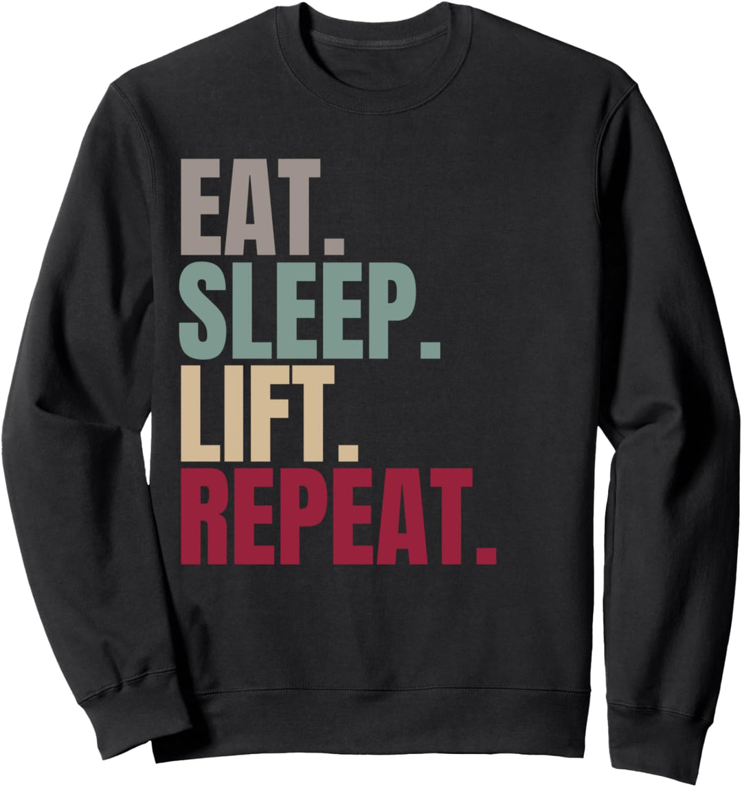 Eat Sleep Lift Repeat Sweatshirt