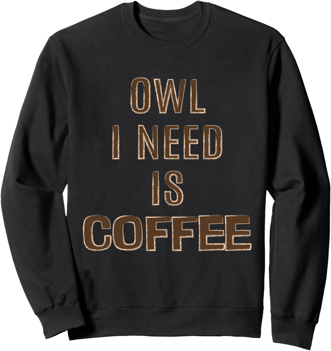 Müde Eule braucht Kaffee Montag Büro Wildlife Sweatshirt