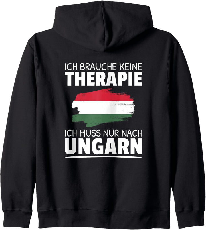 Ich Brauche Keine Therapie Ich Muss Nur Nach Ungarn Kapuzenjacke
