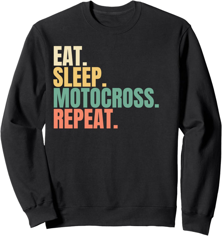 Eat Sleep Motocross Repeat Sweatshirt