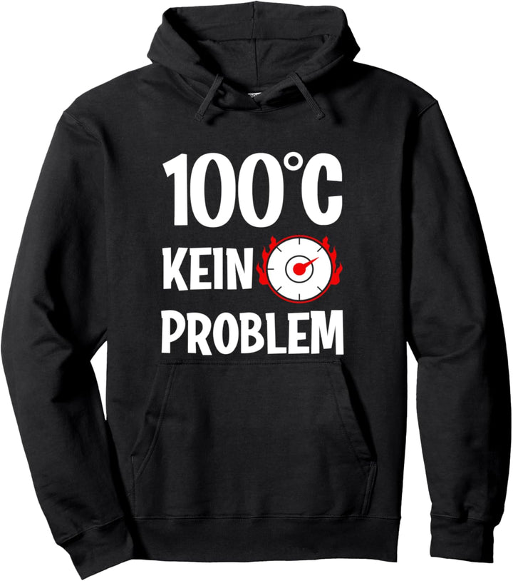 Saunagänge Wellness 100°C Kein Problem Saunieren Sauna Pullover Hoodie