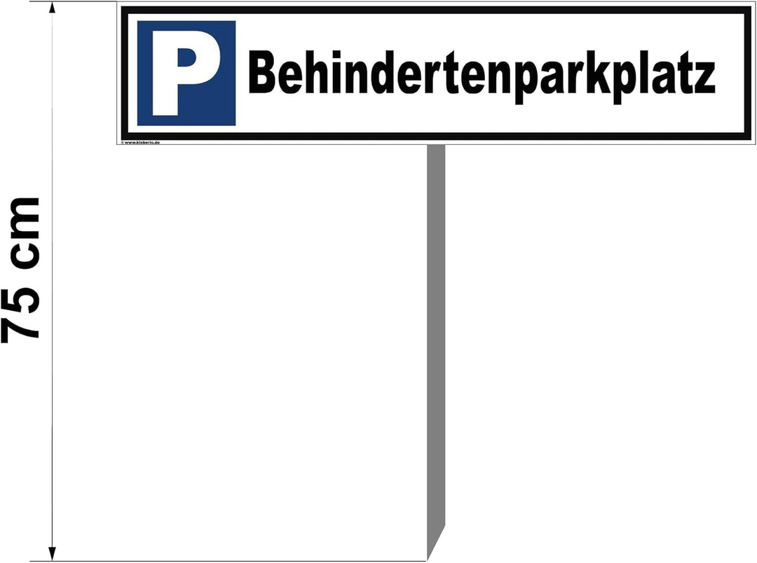 Kleberio® Parkplatz Schild 52 x 11 cm - Behindertenparkplatz - mit Einschlagpfosten 0,75 Meter (75cm