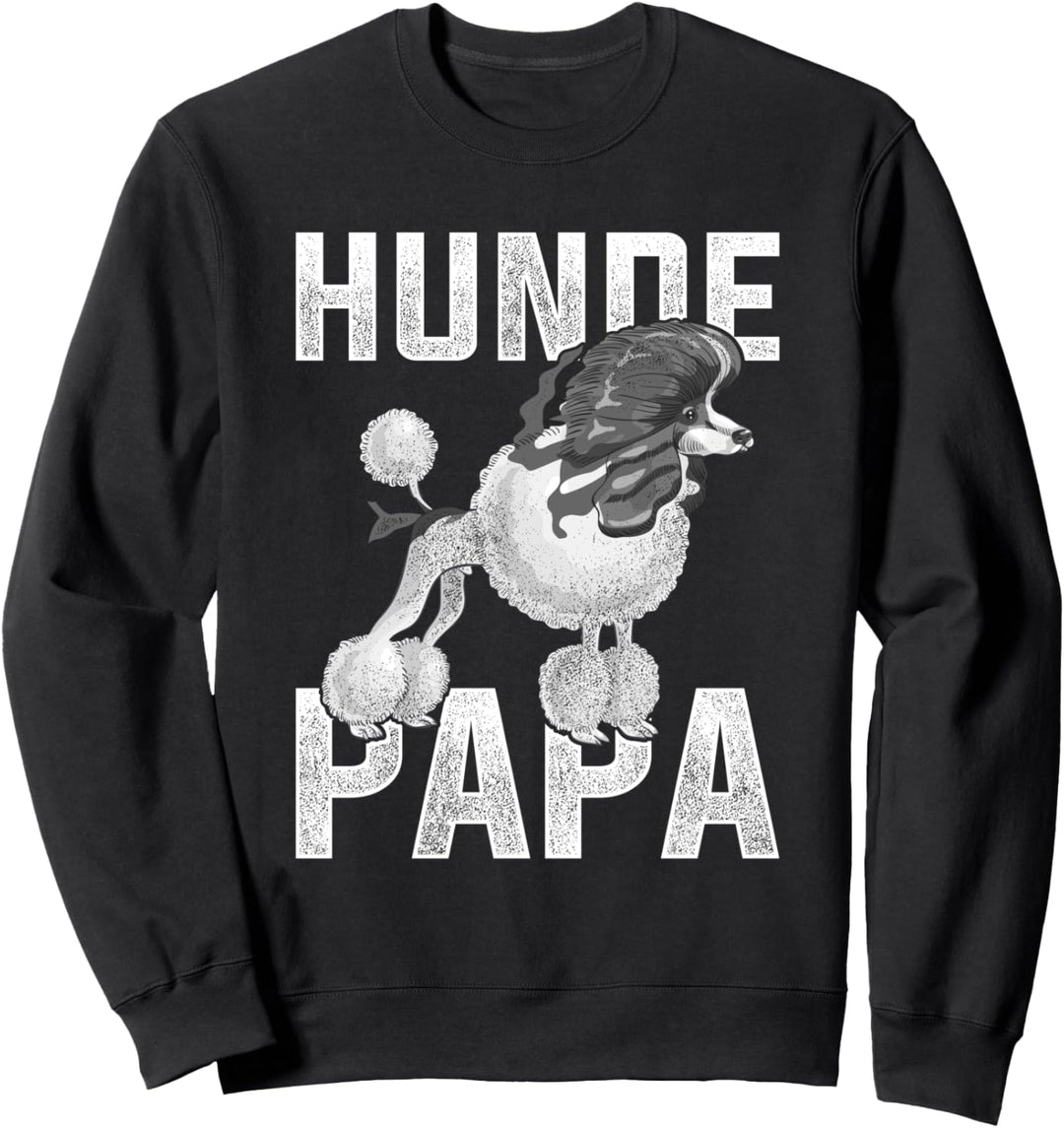 Hunde Papa Geschenk Pudel Sweatshirt