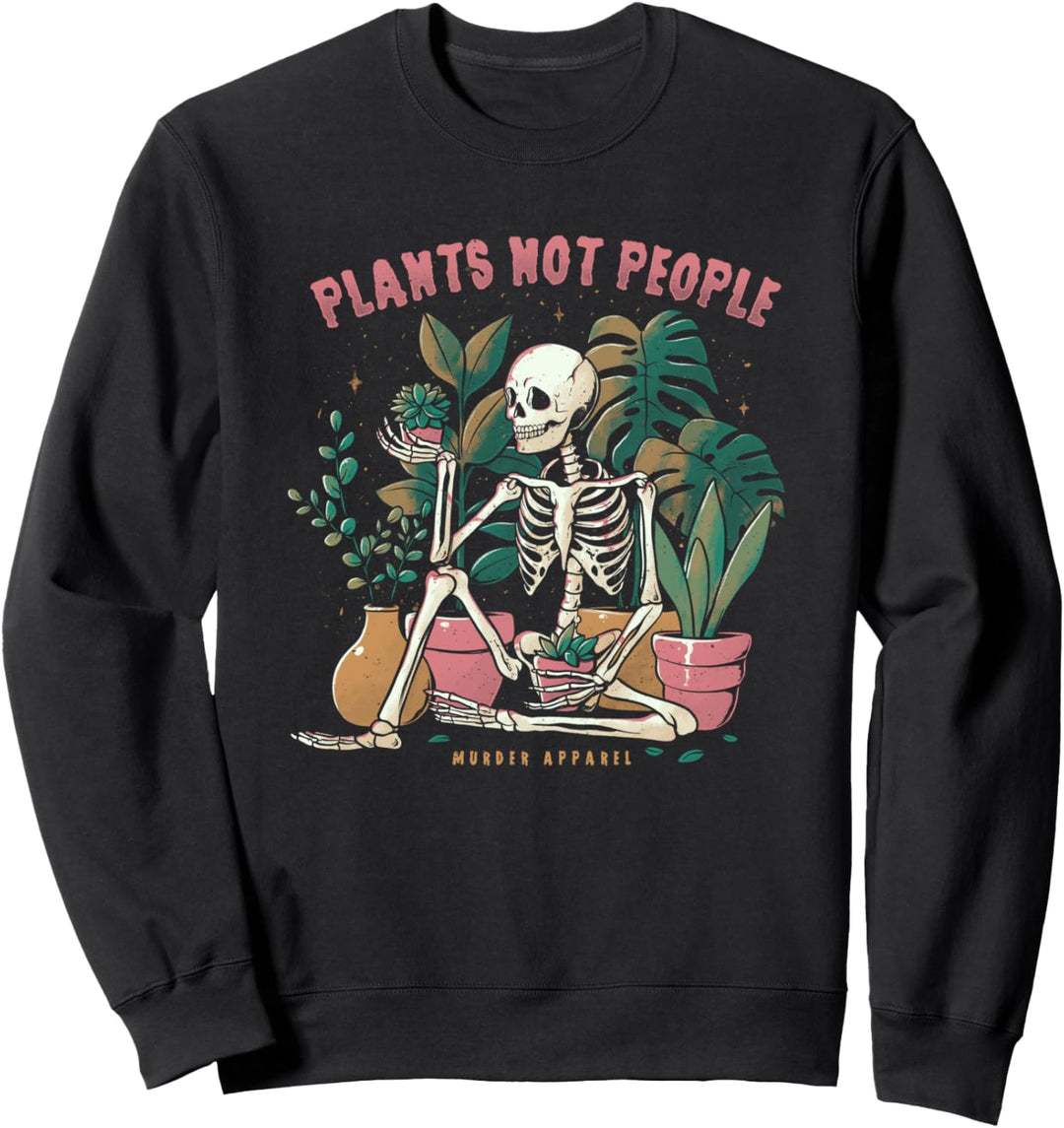 Plants Not People Skelett Sweatshirt